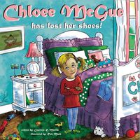 Cover image for Chloee McGue has lost her shoes!