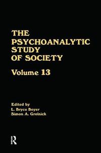 Cover image for The Psychoanalytic Study of Society: Essays in honor of Weston LaBarre