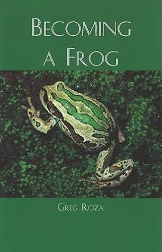 Becoming a Frog