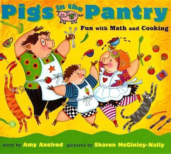 Cover image for Pigs in the Pantry: Fun with Math and Cooking