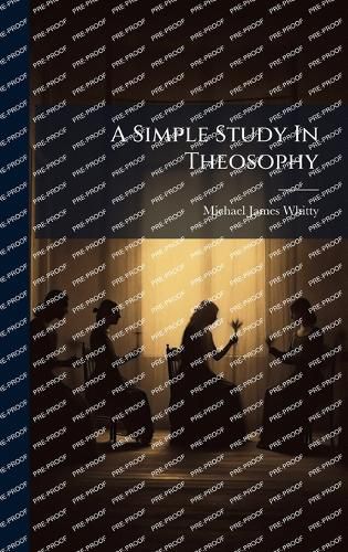Cover image for A Simple Study In Theosophy