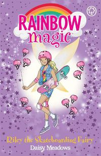 Cover image for Rainbow Magic: Riley the Skateboarding Fairy: The Gold Medal Games Fairies Book 2