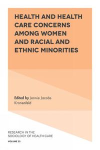 Cover image for Health and Health Care Concerns among Women and Racial and Ethnic Minorities