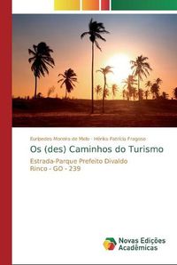 Cover image for Os (des) Caminhos do Turismo