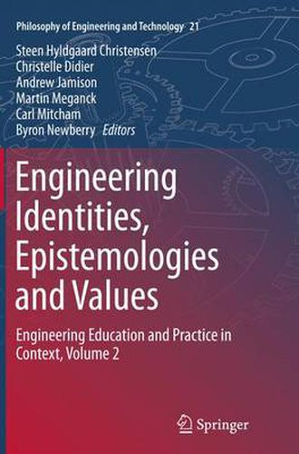 Cover image for Engineering Identities, Epistemologies and Values: Engineering Education and Practice in Context, Volume 2