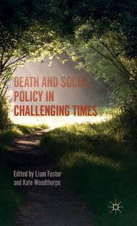 Cover image for Death and Social Policy in Challenging Times