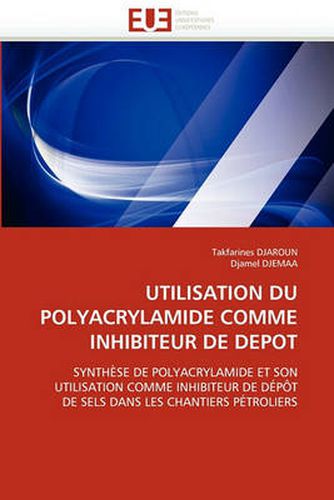 Cover image for Utilisation Du Polyacrylamide Comme Inhibiteur de Depot