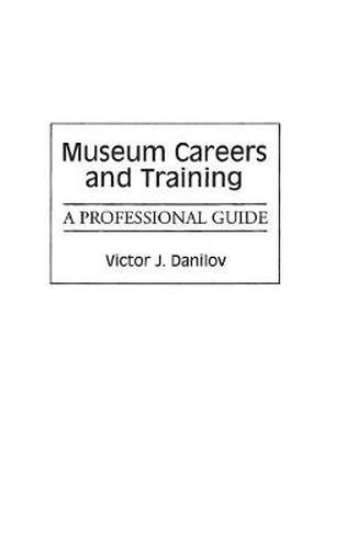 Cover image for Museum Careers and Training: A Professional Guide