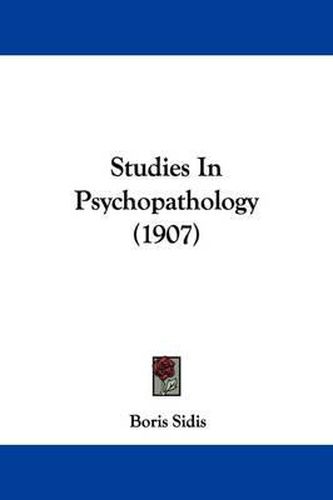 Cover image for Studies in Psychopathology (1907)