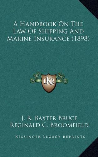 A Handbook on the Law of Shipping and Marine Insurance (1898)