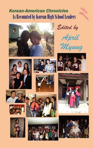 Cover image for Korean-American Chronicles: As Recounted by Korean High School Leaders (Hardcover)