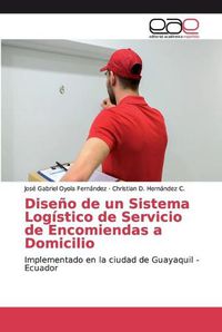 Cover image for Diseno de un Sistema Logistico de Servicio de Encomiendas a Domicilio