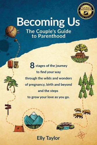 Cover image for Becoming Us: The Couple's Guide to Parenthood