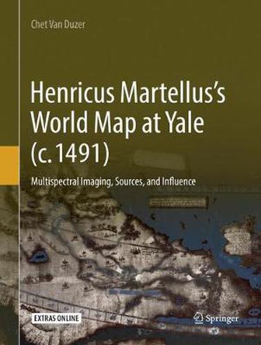 Henricus Martellus's World Map at Yale (c. 1491): Multispectral Imaging, Sources, and Influence