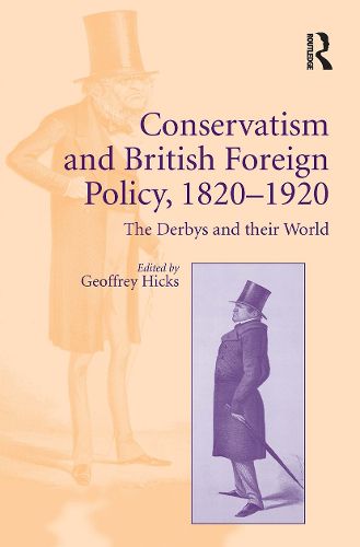 Cover image for Conservatism and British Foreign Policy, 1820-1920