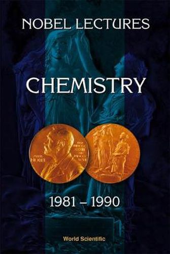 Cover image for Nobel Lectures In Chemistry, Vol 6 (1981-1990)