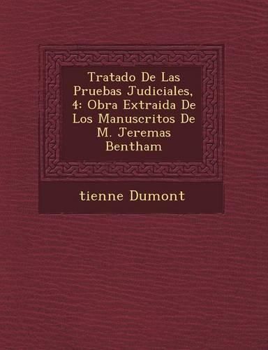 Cover image for Tratado de Las Pruebas Judiciales, 4: Obra Extraida de Los Manuscritos de M. Jerem as Bentham