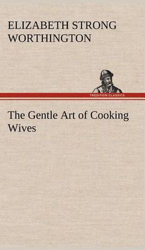 Cover image for The Gentle Art of Cooking Wives