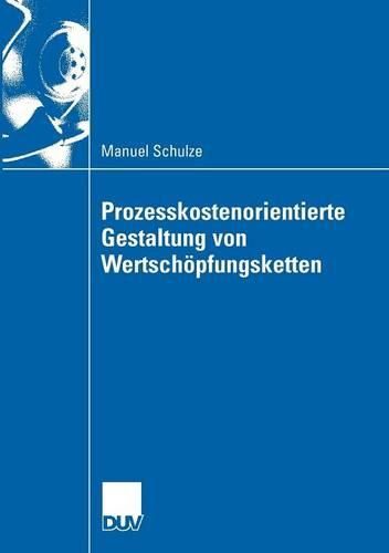 Cover image for Prozesskostenorientierte Gestaltung von Wertschoepfungsketten