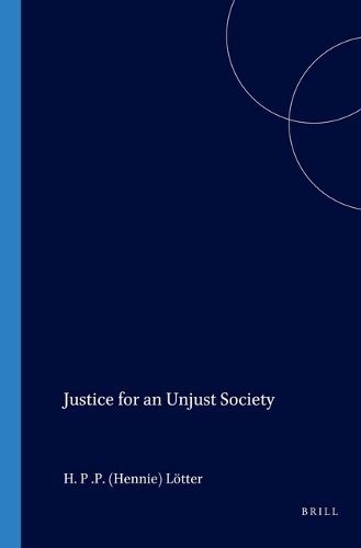 Cover image for Justice for an Unjust Society
