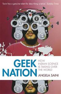 Cover image for Geek Nation: How Indian Science is Taking Over the World