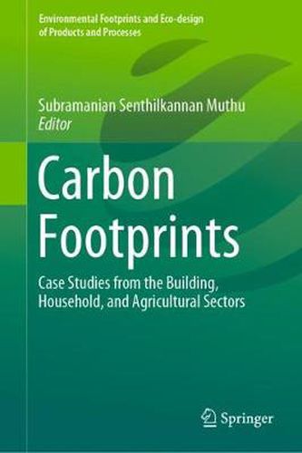 Cover image for Carbon Footprints: Case Studies from the Building, Household, and Agricultural Sectors