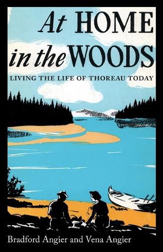 Cover image for At Home in the Woods: Living the Life of Thoreau Today