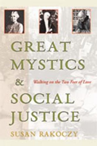 Cover image for Great Mystics and Social Justice: Walking on the Two Feet of Love