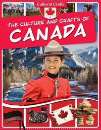 Cover image for The Culture and Crafts of Canada