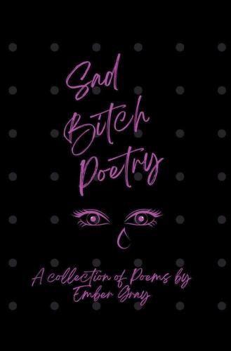 Cover image for Sad Bitch Poetry