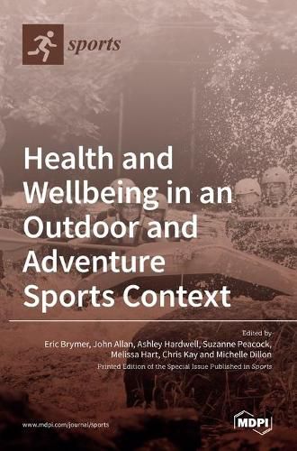 Health and Wellbeing in an Outdoor and Adventure Sports Context