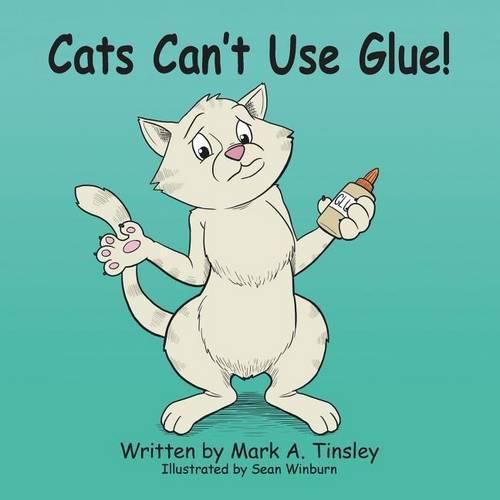 Cover image for Cats Can't Use Glue!