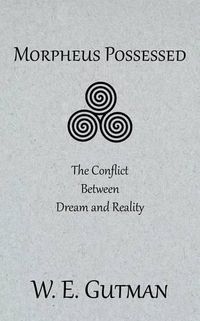 Cover image for Morpheus Possessed: The Conflict Between Dream and Reality