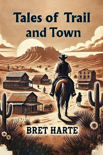 Cover image for Tales of Trail and Town (Edition2024)