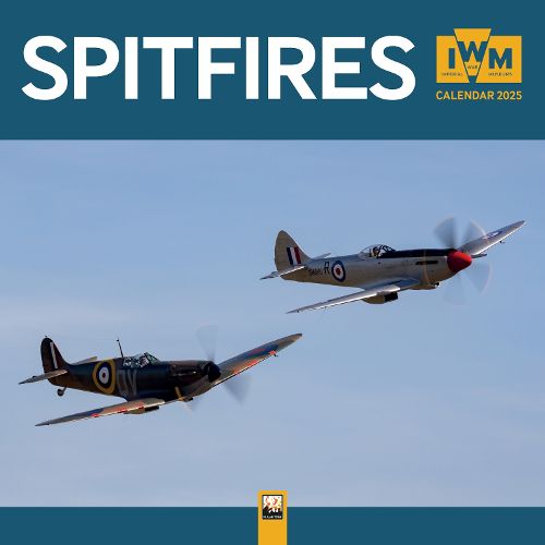 Imperial War Museums: Spitfires Wall Calendar 2025 (Art Calendar)