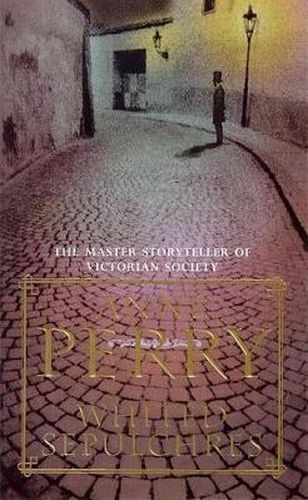 Cover image for Whited Sepulchres (William Monk Mystery, Book 9): A twisting Victorian mystery of intrigue and secrets