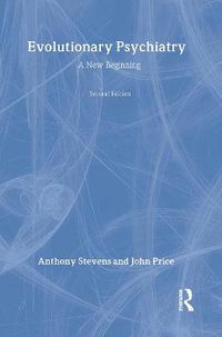 Cover image for Evolutionary Psychiatry, second edition: A New Beginning