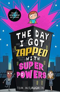 Cover image for The Day I Got Zapped with Super Powers