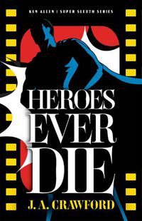 Cover image for Heroes Ever Die