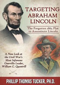 Cover image for Targeting Abraham Lincoln