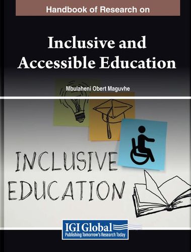 Handbook of Research on Inclusive and Accessible Education