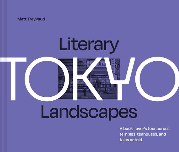 Cover image for Literary Landscapes: Tokyo