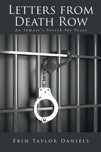 Cover image for Letters from Death Row: An Inmate's Search for Peace