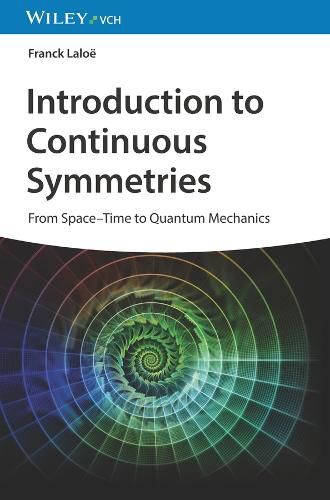 Cover image for Introduction to Continuous Symmetries - From Space-Time to Quantum Mechanics