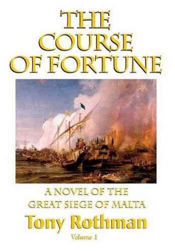 Cover image for The Course of Fortune, A Novel of the Great Siege of Malta