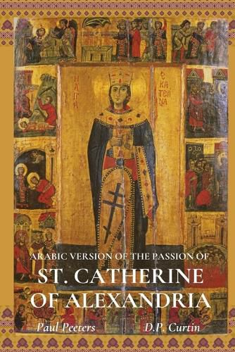 The Arabic Version of the Passion of St. Catherine of Alexandria