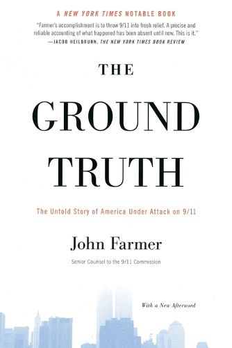 Cover image for The Ground Truth: The Untold Story of America Under Attack on 9/11