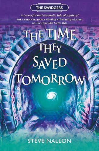 Cover image for The Time They Saved Tomorrow: Swidger Book 2