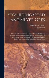 Cover image for Cyaniding Gold and Silver Ores