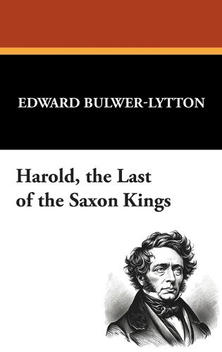 Cover image for Harold, the Last of the Saxon Kings